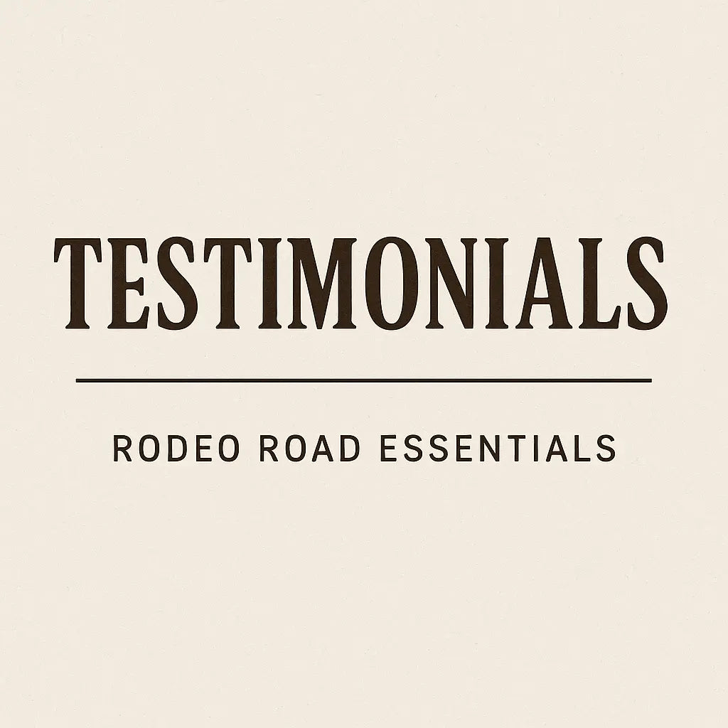 Testimonials Rodeo Road Essentials