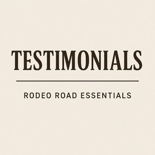 Testimonials Rodeo Road Essentials
